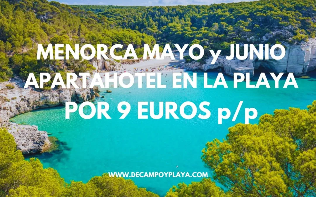 MENORCA puente de Mayo y Junio: Apartahotel con piscina para cuatro junto playa por sólo 9 Euros p/p