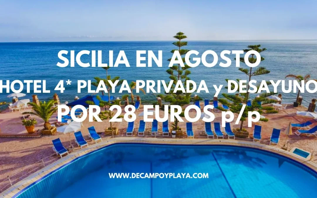 SICILIA EN AGOSTO: Hotel 4* con playa privada y desayuno por sólo 28 Euros p/p