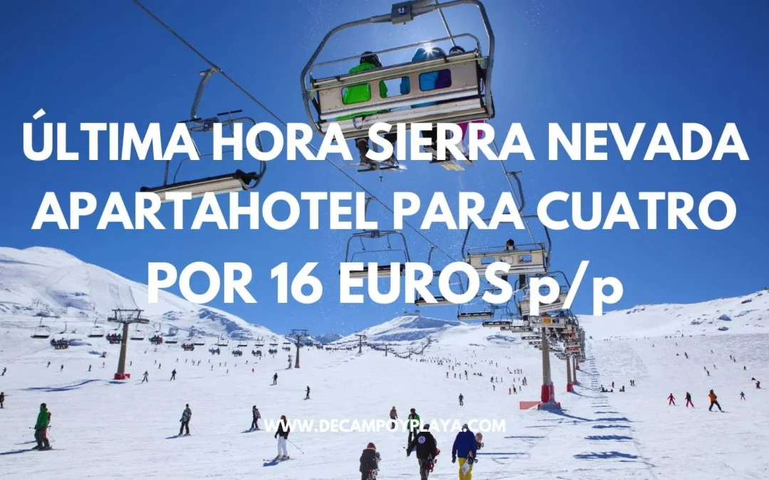 ÚLTIMA HORA SIERRA NEVADA!! Finde de esquí en este Apartahotel para cuatro personas por sólo 16 Euros p/p