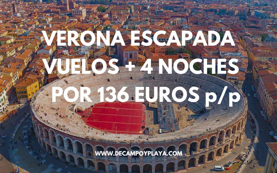 Escapada romántica en VERONA: Vuelos + 4 noches centro por sólo 136 Euros p/p