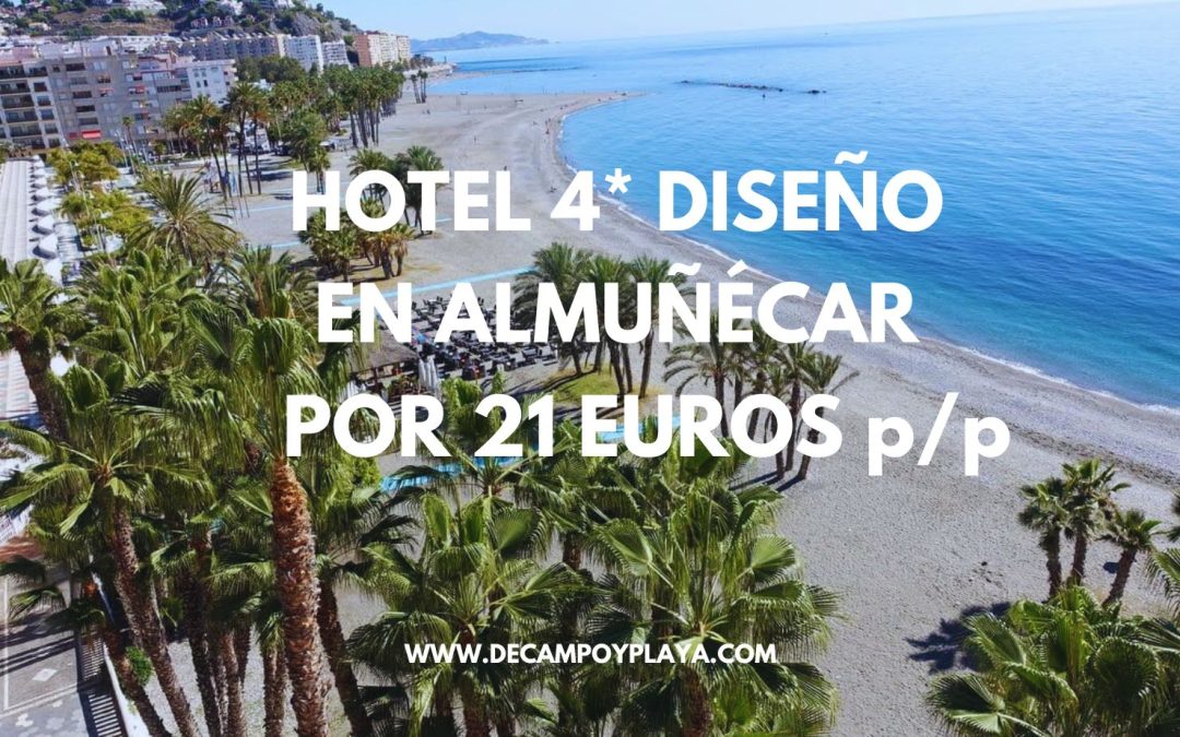 ALMUÑÉCAR puente de Mayo: Hotel 4* de diseño frente al mar SÓLO ADULTOS por sólo 21 Euros p/p