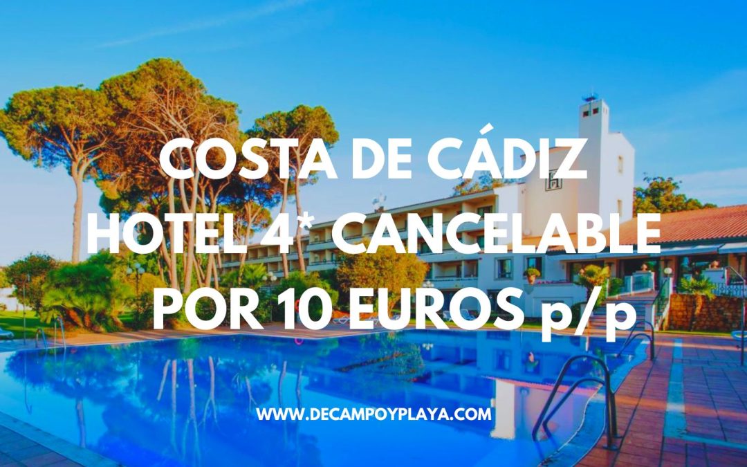 RÁPIDO!! COSTA DE CÁDIZ Fin de semana: Hotel 4* por sólo 10 Euros p/p