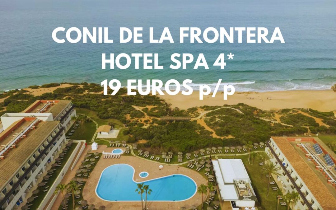 ÚLTIMA HORA!! CONIL DE LA FRONTERA (CÁDIZ): Hotel Spa 4* frente al mar hasta cuatro pax or sólo 19 Euros p/p