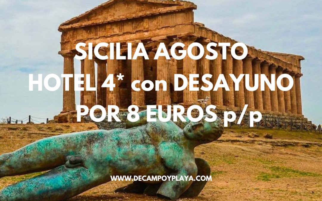 CORREE!! SICILIA EN AGOSTO: Hotel 4* con desayuno por sólo 8 Euros p/p