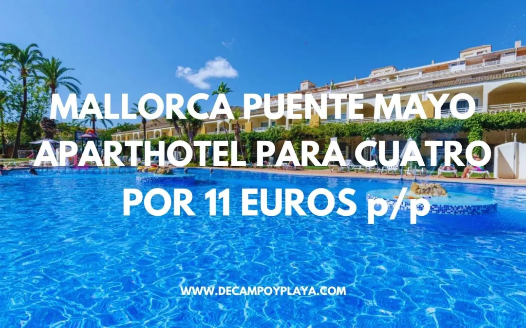ÚLTIMA HORA MALLORCA!! Puente Mayo ApartaHotel con piscina por SÓLO 11 Euros p/p