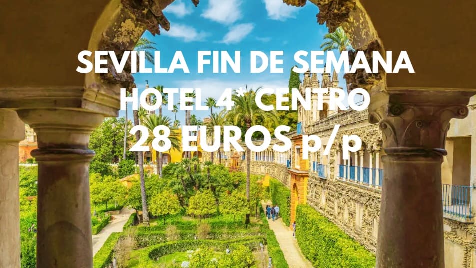 FIN DE SEMANA SEVILLA: Hotel 4* por solo 28 Euros p/p