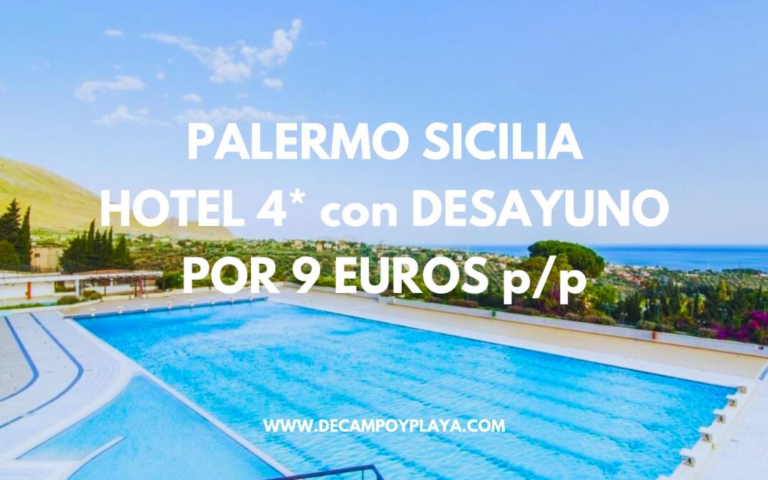 RÁPIDO!! PALERMO en Sicilia: Hotel 4* con desayuno por sólo 9 Euros p/p