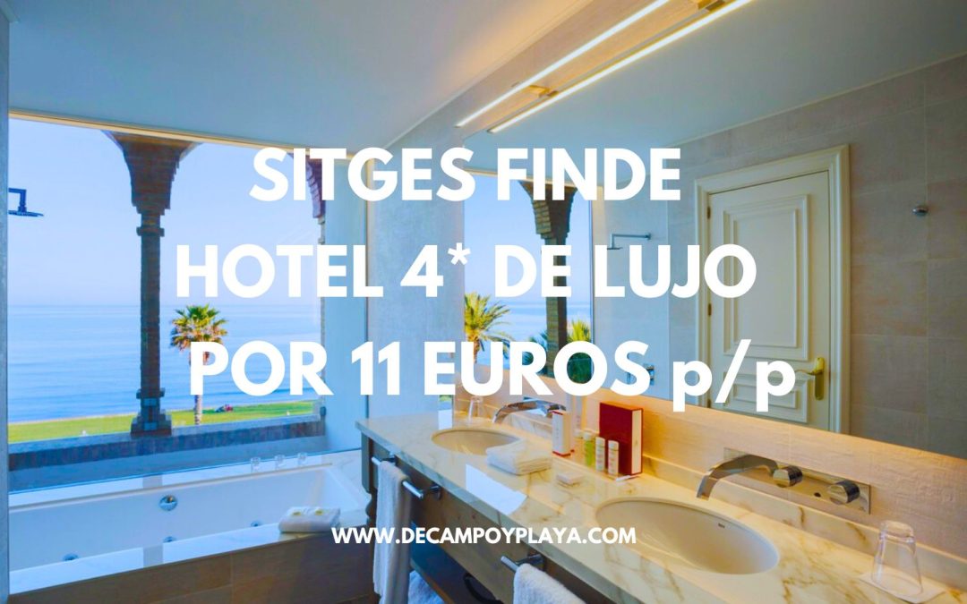 FIN DE SEMANA EN SITGES: Hotel 4* de lujo por sólo 11 Euros p/p