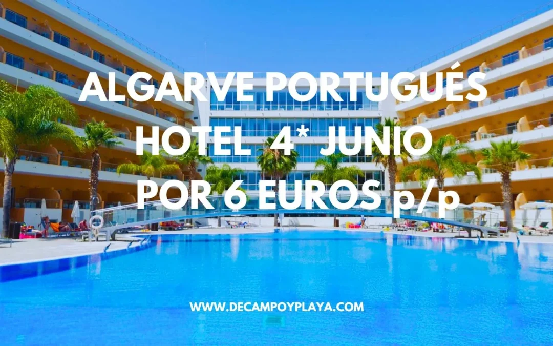 ALGARVE PORTUGUÉS en Junio: Hotel 4* por sólo 6 Euros p/p