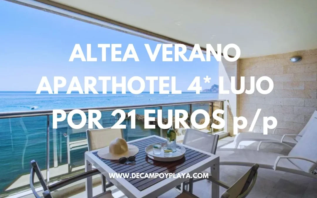 ALTEA en JUNIO: Aparthotel 4* frente al mar LUJO hasta cuatro pax por sólo 21 Euros p/p