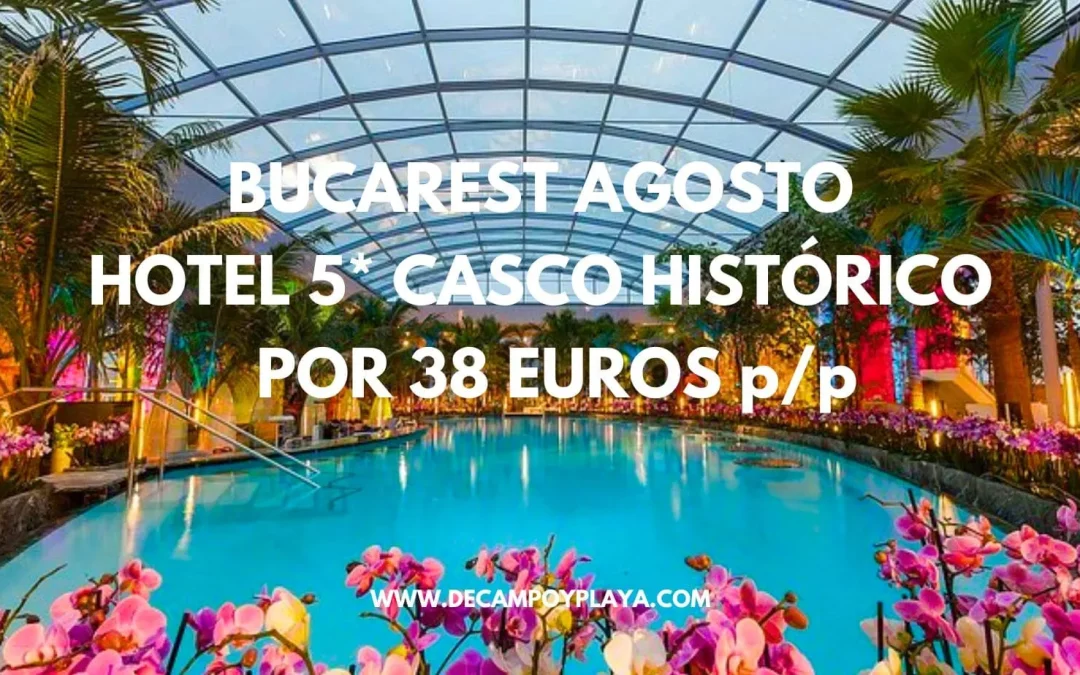 BUCAREST EN AGOSTO de lujo: Hotel 5* centro histórico por sólo 41 Euros (NIÑO GRATIS)
