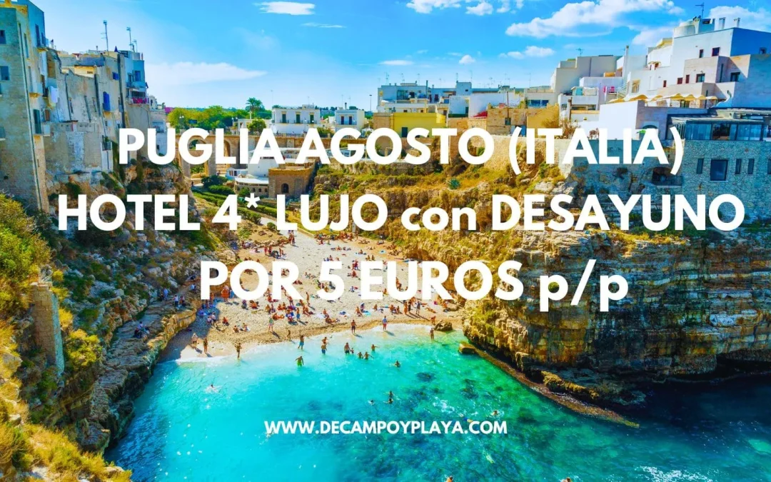 RÁPIDO!! PUGLIA en AGOSTO: Hotel Spa 4* con desayuno SÓLO 5 Euros p/p