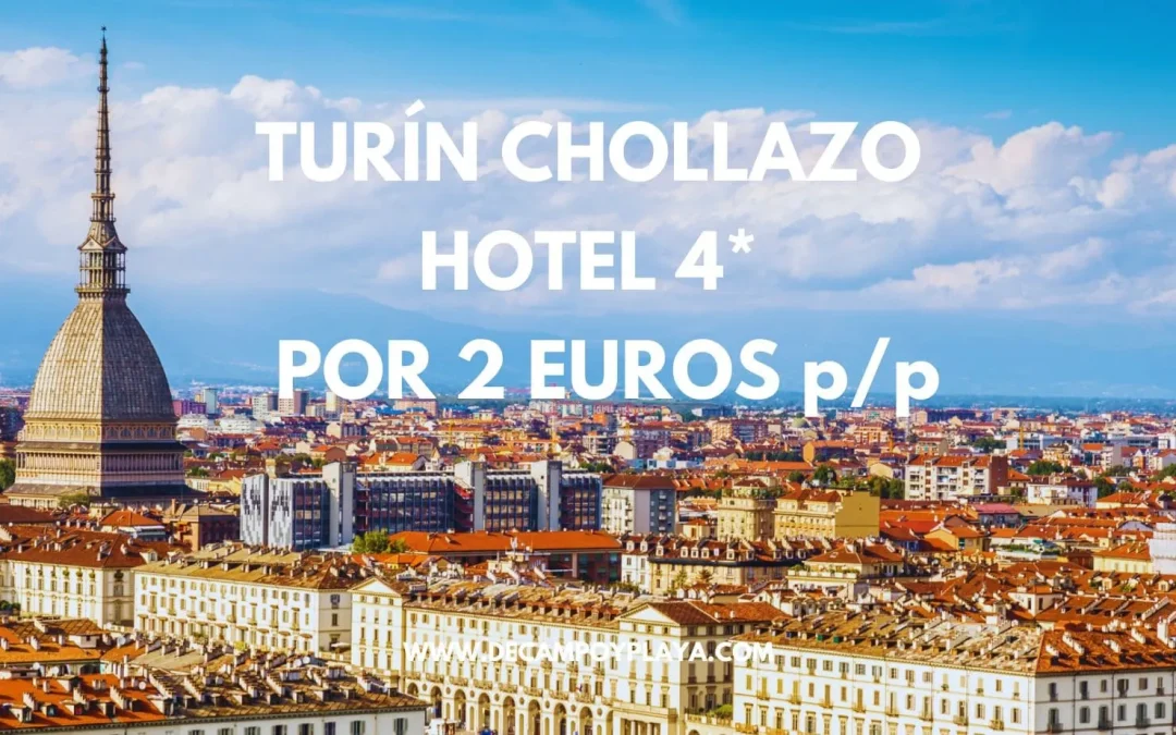 CHOLLAZO TURÍN JUNIO: Hotel 4* por sólo 2 Euros p/p