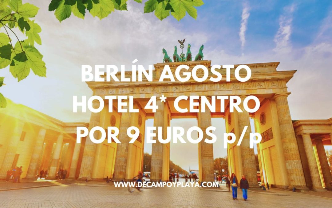 BERLÍN JULIO: Hotel 4* centro SÓLO 9 Euros p/p