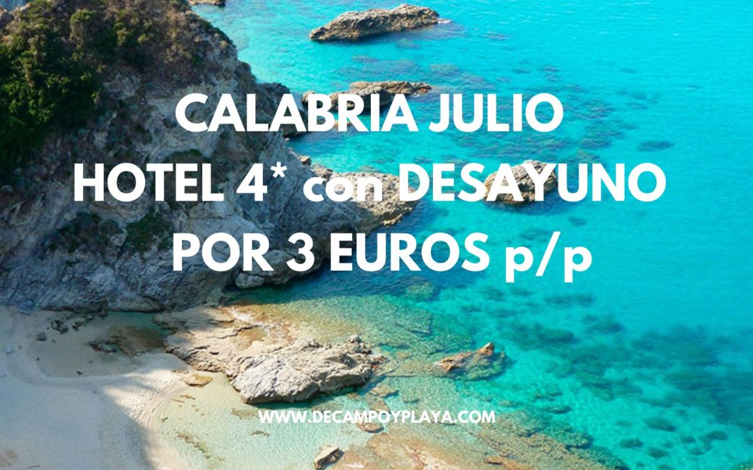 BRUTAL!! CALABRIA EN JULIO: Hotel 4* con desayuno SÓLO 3 Euros p/p