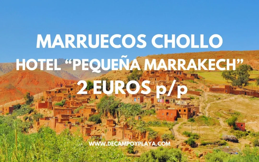 MARRUECOS CHOLLAZO: Hotel en la «Pequeña Marrakech» SÓLO 2 Euros p/p