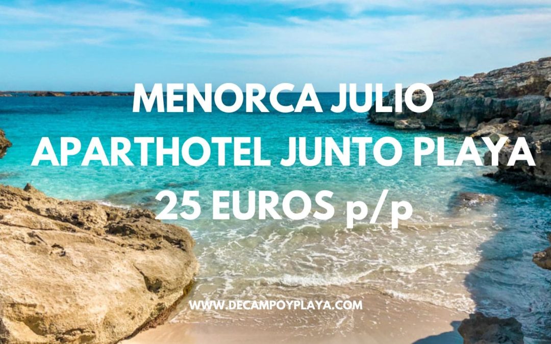 ÚLTIMA HORA MENORCA: Apartahotel para cuatro en Ciudatella SÓLO 25 Euros p/p