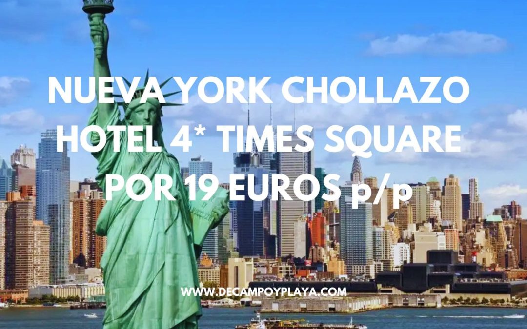 NUEVA YORK BRUTAL: Hotel 4* en Times Square SÓLO 19 Euros p/p