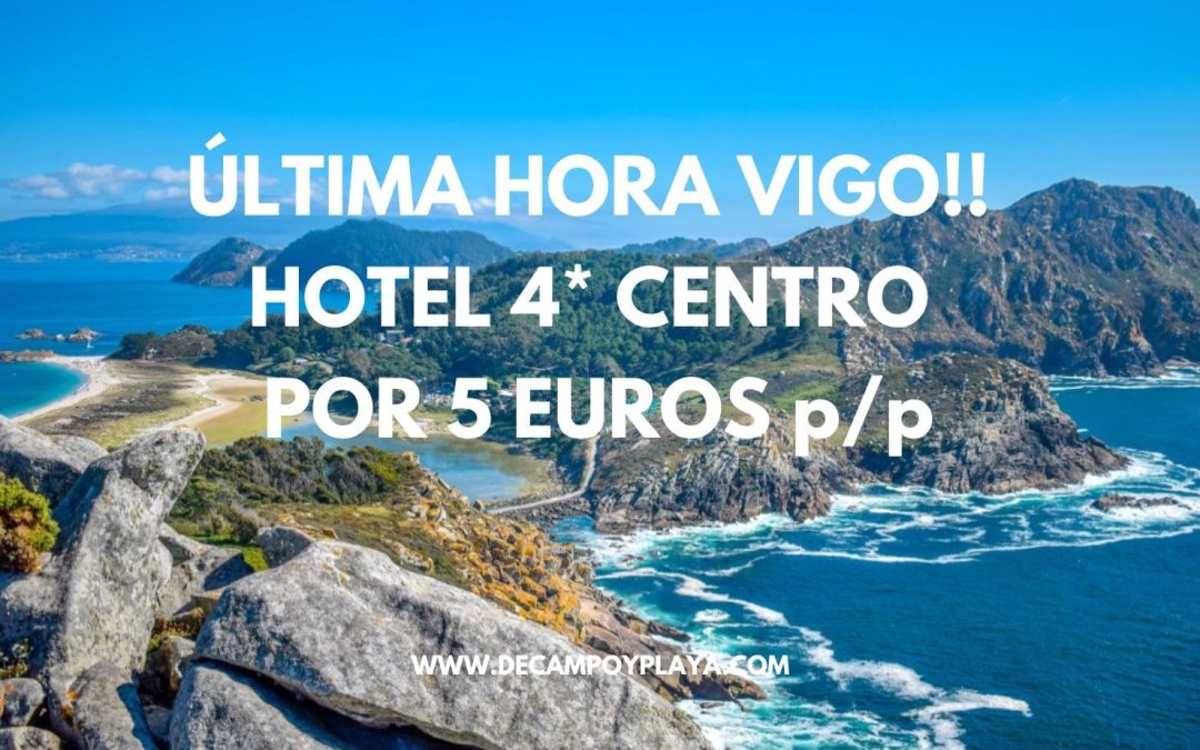 ÚLTIMA HORA!! VIGO: Hotel 4* BARCELÓ en el centro SÓLO 5 Euros p/p