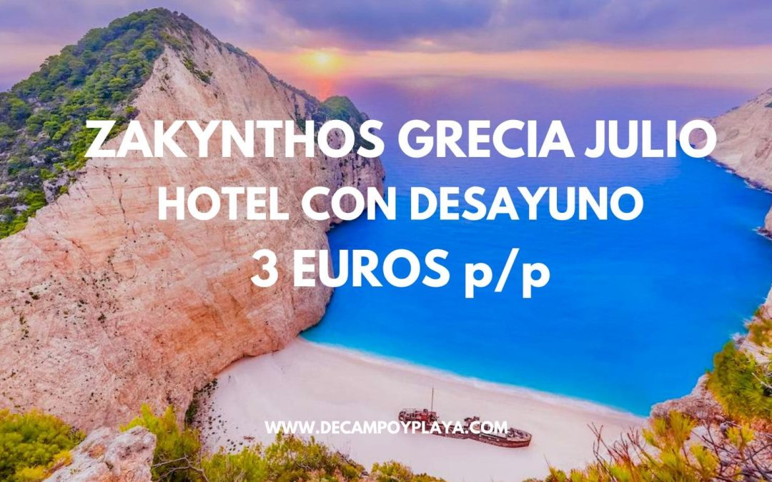 GRECIA JULIO: Hotel en ZAKYNTHOS playa del barco con desayuno SÓLO 3 Euros p/p