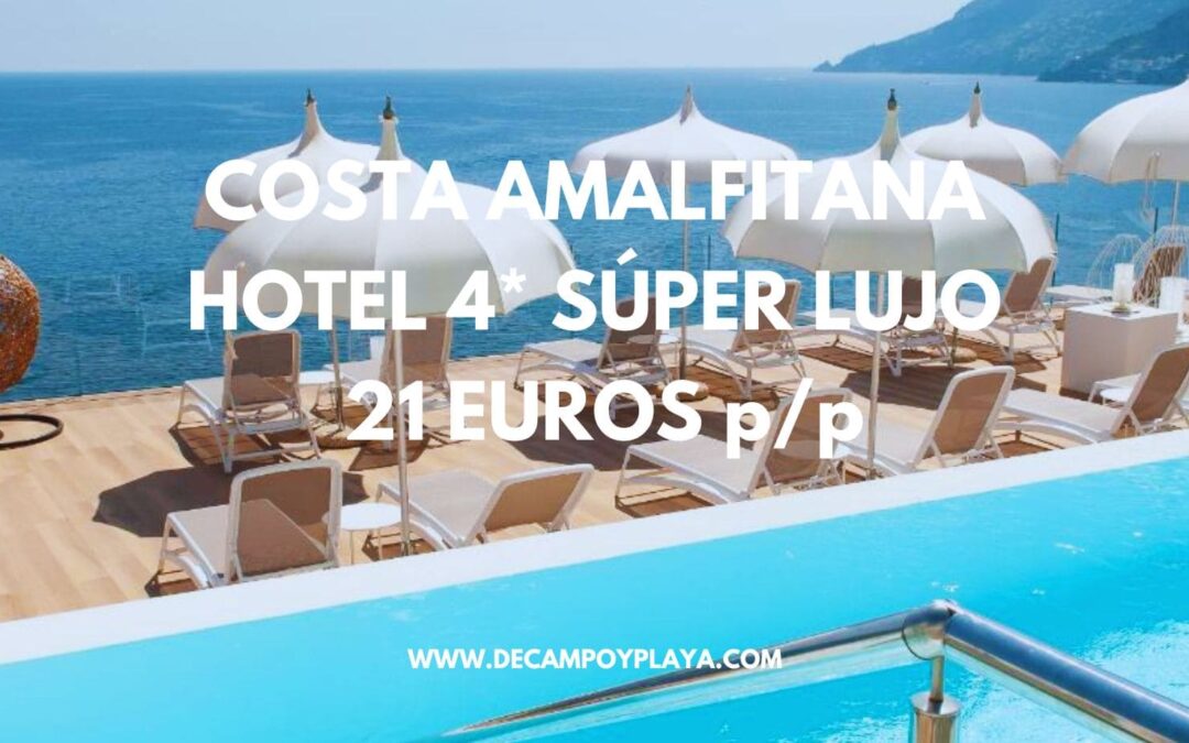 COSTA AMALFITANA ÚLTIMA HORA: Hotel 4* SÚPER LUJO frente playa en MAIORI sólo 21 Euros p/p