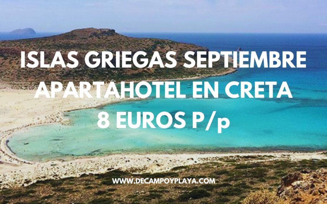 GRECIA SEPTIEMBRE: Apartahotel en Creta sólo 8 Euros p/p