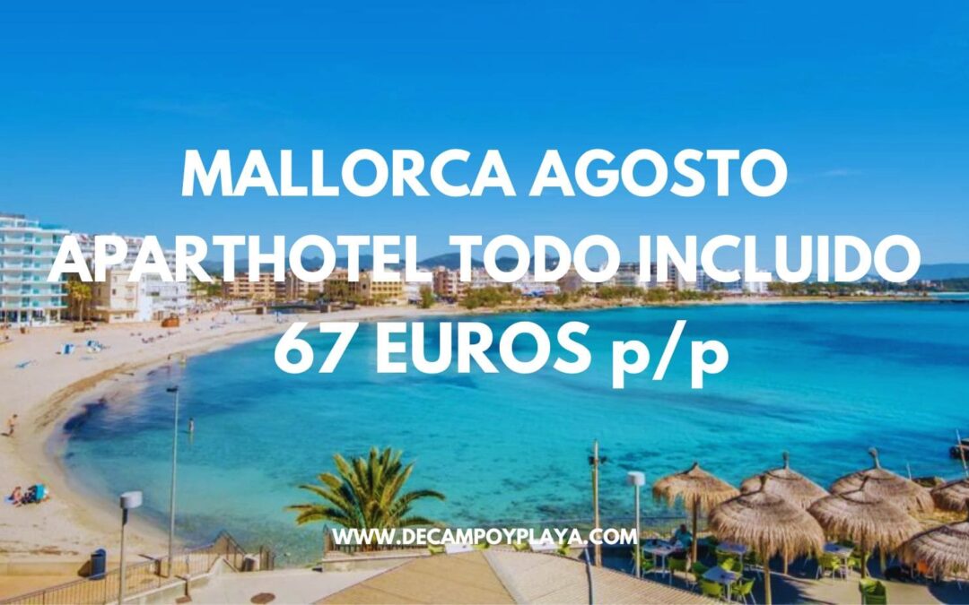 MALLORCA AGOSTO: Aparthotel primera línea playa TODO INCLUIDO por sólo 67 Euros p/p