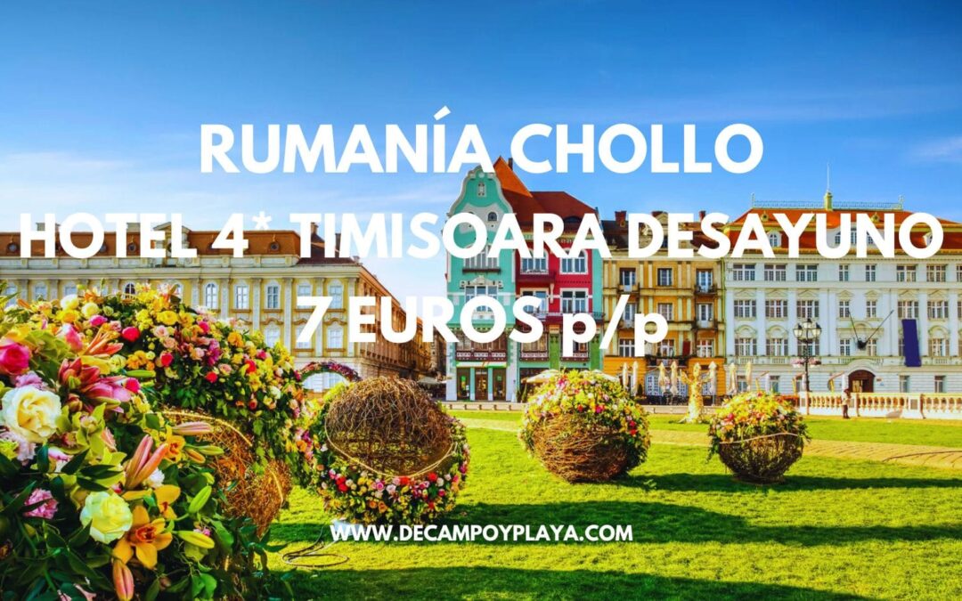 RUMANÍA CHOLLAZO: Hotel 4* con desayuno en Timisoara SÓLO 7 Euros p/p