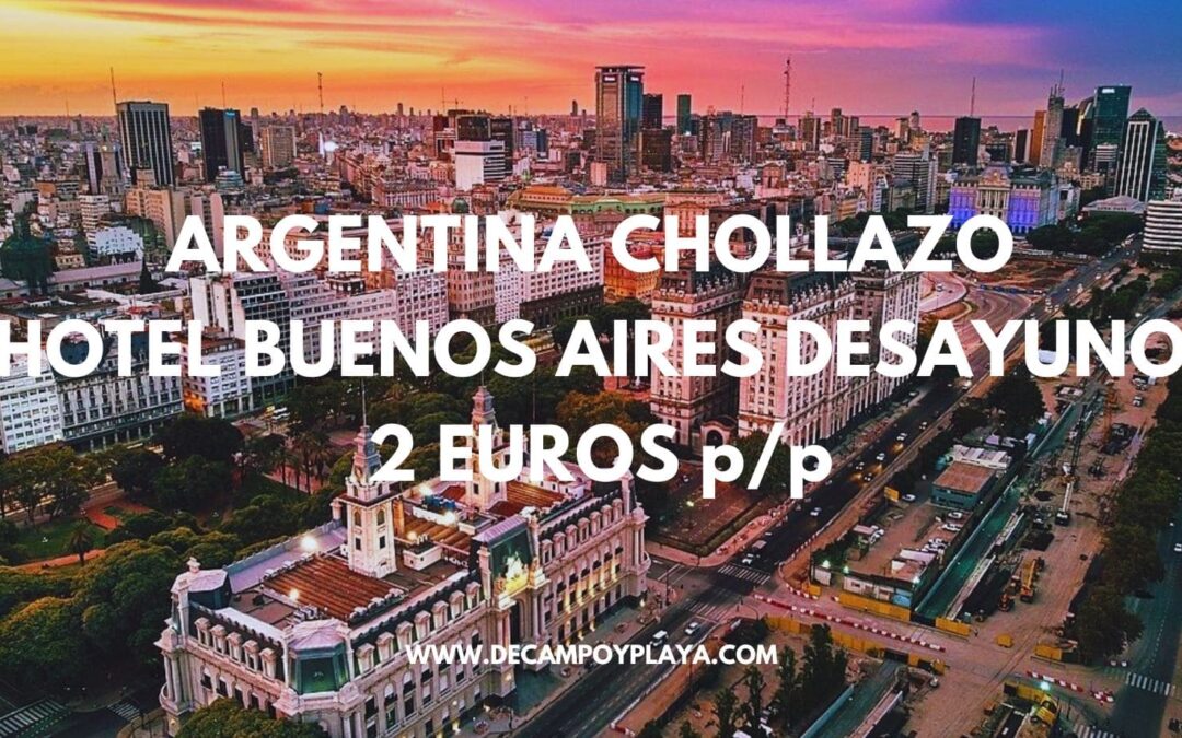 ARGENTINA GANGA: Hotel en Buenos Aires con desayuno SÓLO 2 Euros p/p