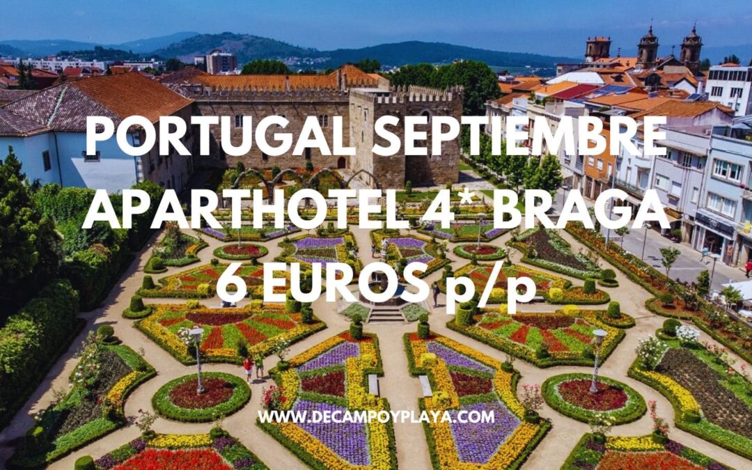 PORTUGAL Septiembre: Apartahotel 4* en Braga para tres por sólo 6 Euros p/p