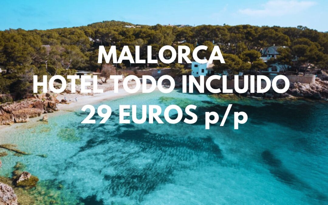 MALLORCA SEPTIEMBRE y Puente Octubre: Hotel TODO INCLUIDO junto playa sólo 29 Euros p/p