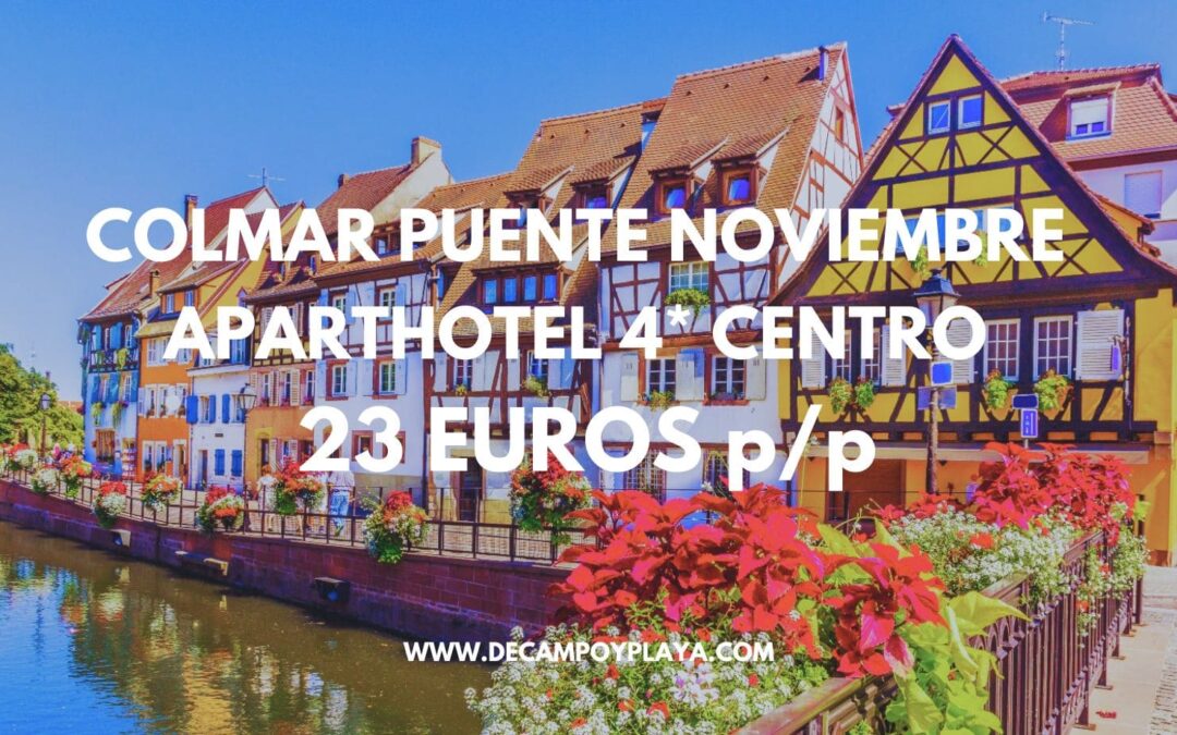 ALSACIA PUENTE NOVIEMBRE: Hotel 4* en COLMAR centro para tres sólo 23 Euros p/p
