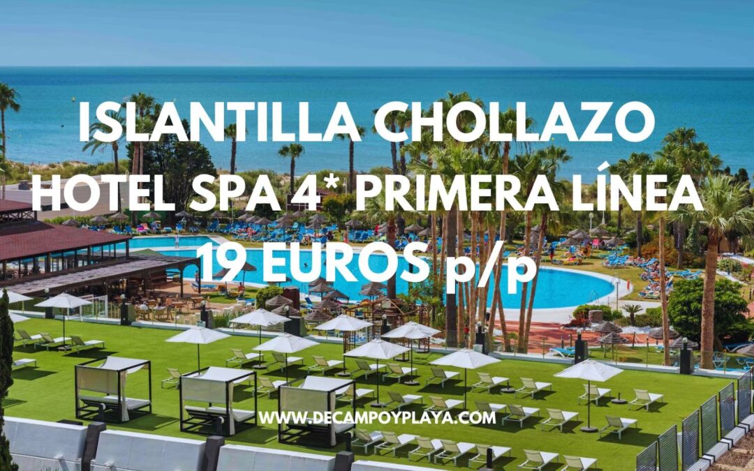 CHOLLAZO ISLANTILLA puente de Octubre: Hotel Spa 4* primera línea playa SÓLO 19 Euros p/p