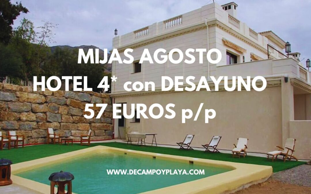 MIJAS CHOLLAZO AGOSTO: Hotel 4* con piscina y desayuno sólo 57 Euros p/p