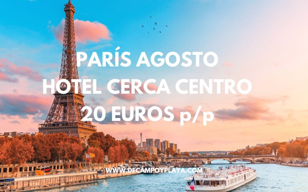 PARÍS ÚLTIMA HORA: Hotel por 20 Euros p/p