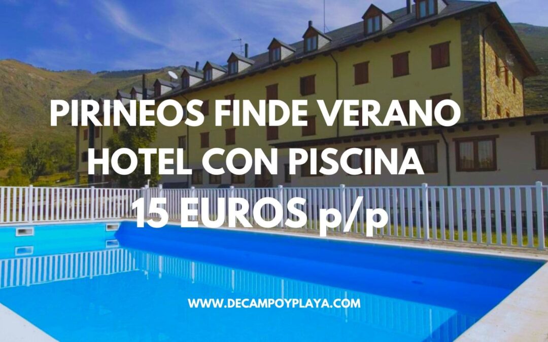 PIRINEOS FIN DE SEMANA: Hotel Parque Nacional Aigües Tortes sólo 15 Euros p/p