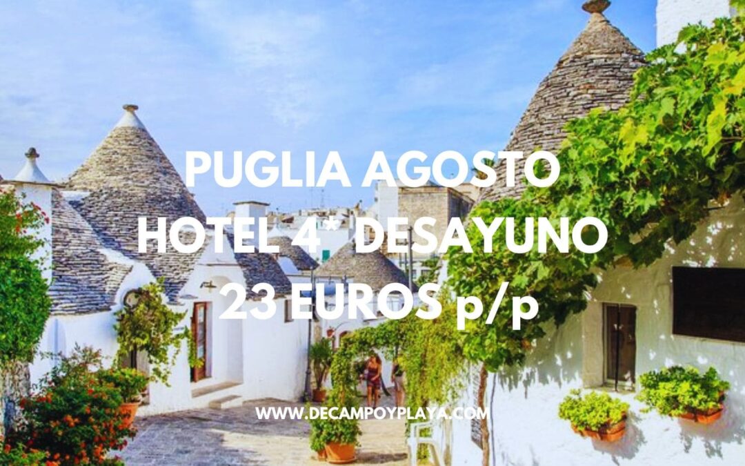 AGOSTO PUGLIA: Hotel 4* en Alberobello con desayuno sólo 23 Euros p/p