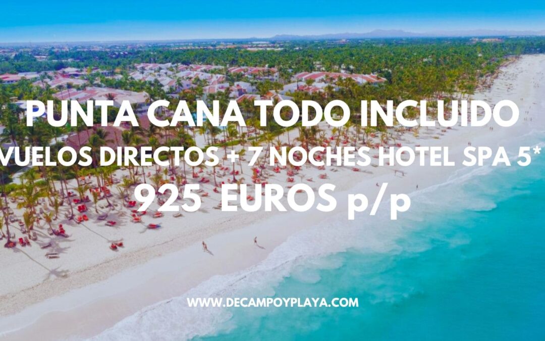 PUNTA CANA OCTUBRE: Vuelos directos + 7 noches TODO INCLUIDO en Hotel Spa 5* LUJO primera línea playa por 925 Euros p/p