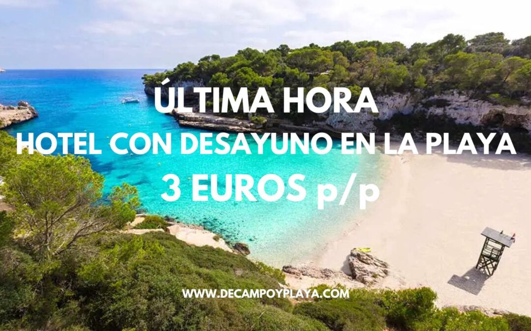 ÚLTIMA HORA MALLORCA: Hotel con desayuno sólo 3 Euros p/p