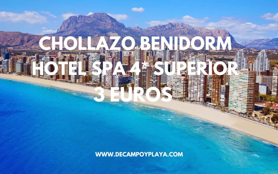 CORREE!! BENIDORM: Hotel Spa 4* Superior SÓLO 3 Euros p/p