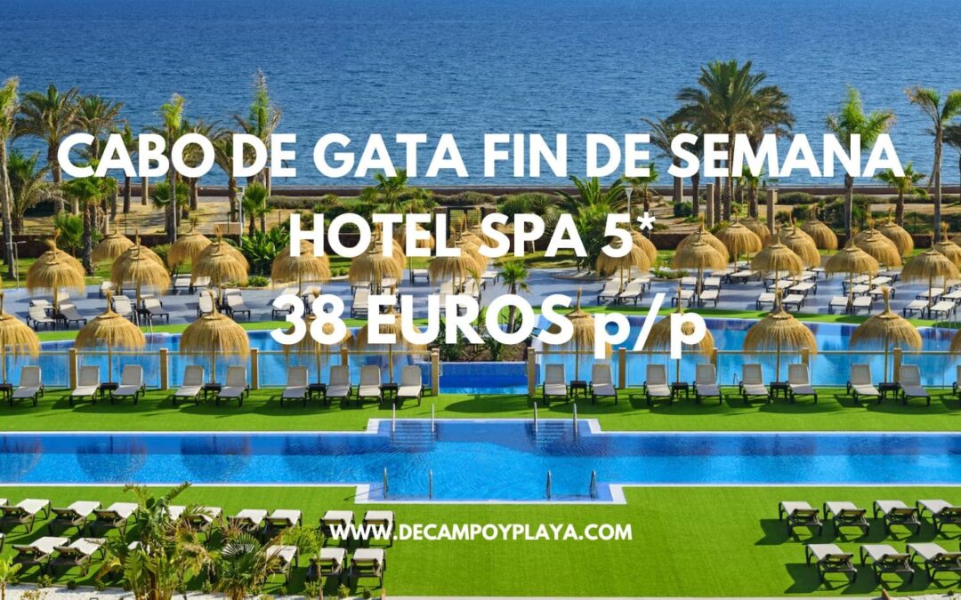 CABO DE GATA Fin de semana LUJO: Hotel Spa 5* primera línea playa SÓLO 38 Euros p/p