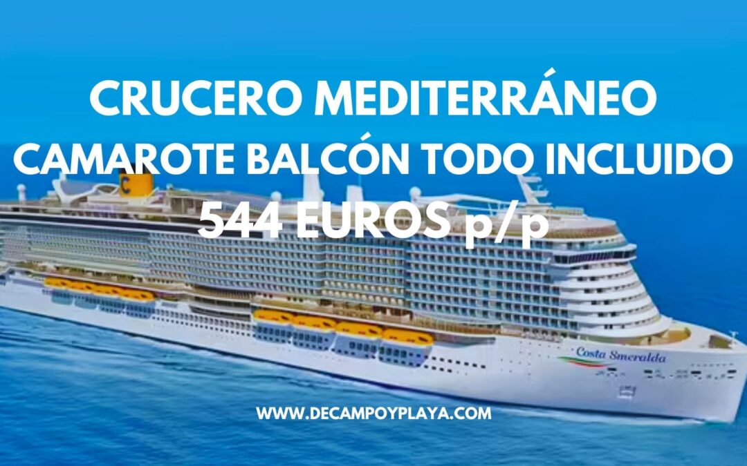 CRUCERO COSTA SMERALDA Semana Santa 2025 desde Barcelona en Camarote con BALCÓN TODO INCLUIDO sólo 544 Euros p/p