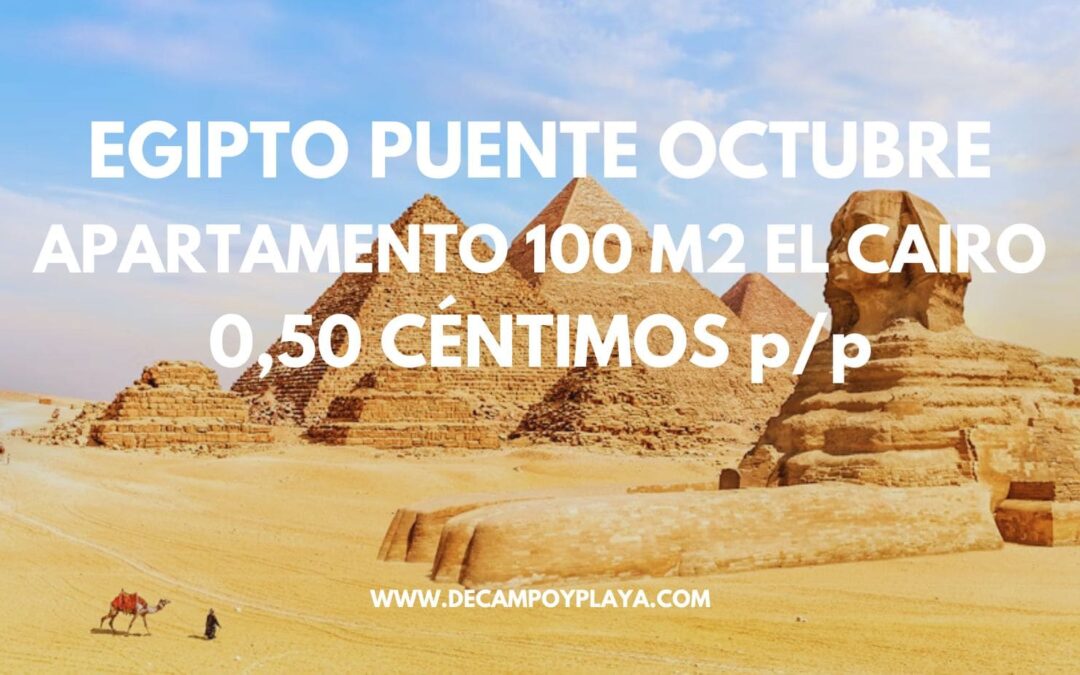 TARIFA ERROR EGIPTO: Apartahotel100 m2 FRENTE PIRÁMIDES hasta seis pax SÓLO 0,50 CÉNTIMOS p/p