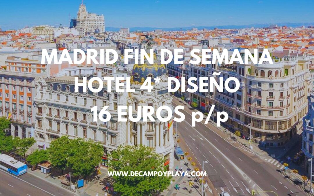 RÁPIDO!! MADRID Fin de semana: Hotel 4* junto a Castellana por SÓLO 16 Euros p/p