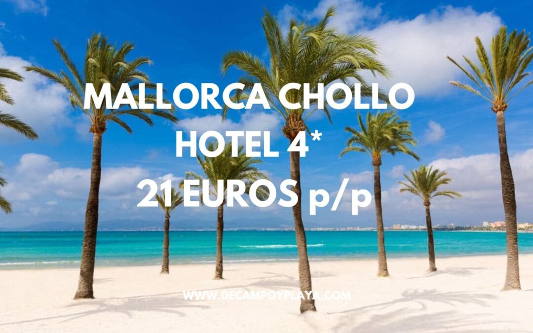 MALLORCA CHOLLAZO: Hotel 4* por sólo 21 Euros p/p