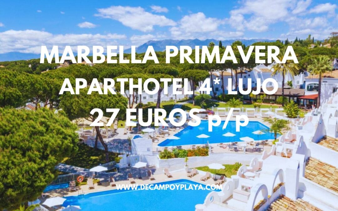MARBELLA de lujo próxima Primavera: Apartahotel Spa 4* por sólo 27 Euros p/p