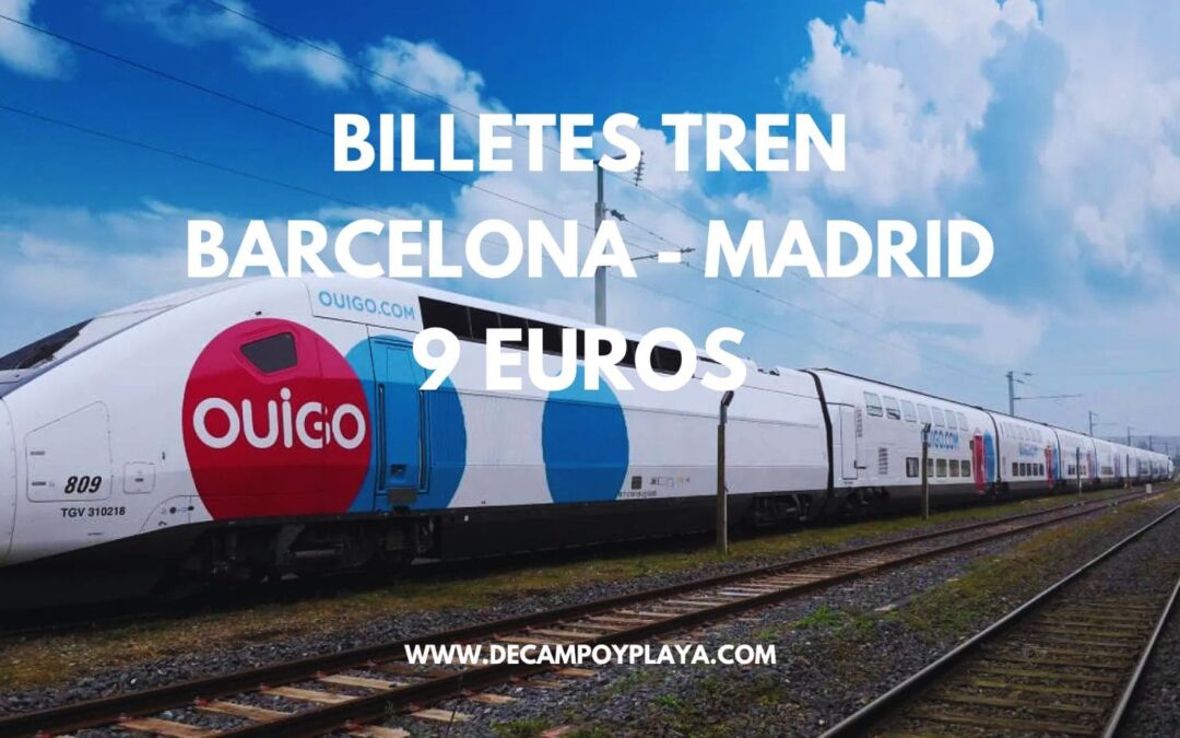 BILLETES de tren BARCELONA – MADRID por sólo 9 Euros p/p