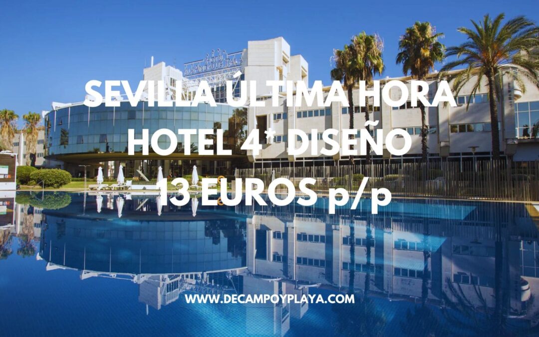 SEVILLA ÚLTIMA HORA: Hotel 4* diseño VICTORIO Y LUCCHINO por sólo 13 Euros p/p