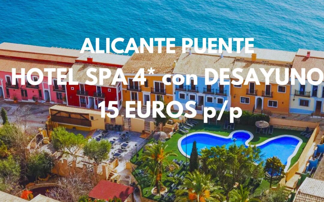 ALICANTE CHOLLAZO: Hotel Spa 4* cadena BARCELÓ primera línea con desayuno SÓLO 15 Euros p/p