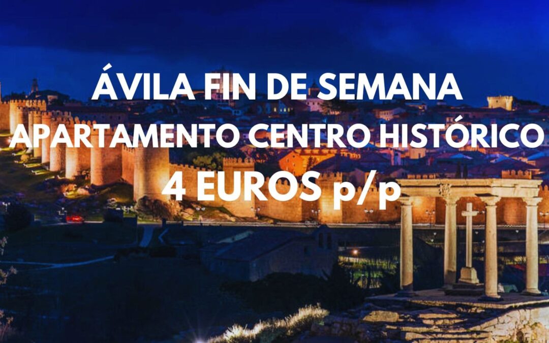 ÁVILA Navidades: Apartamento centro histórico por SÓLO 4 Euros p/p